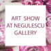 ART SHOW AT NEGULESCU FINE ART GALLERY